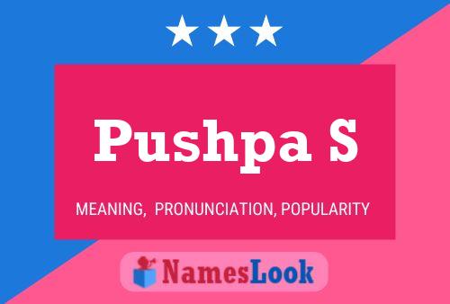 Póster del nombre Pushpa S