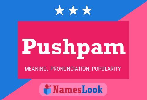 Póster del nombre Pushpam