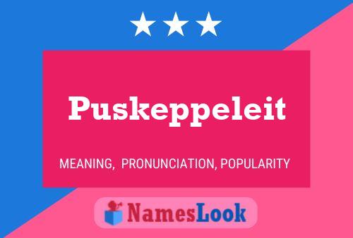 Póster del nombre Puskeppeleit