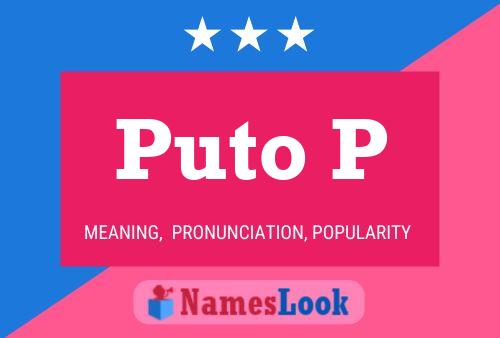 Póster del nombre Puto P