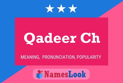 Póster del nombre Qadeer Ch