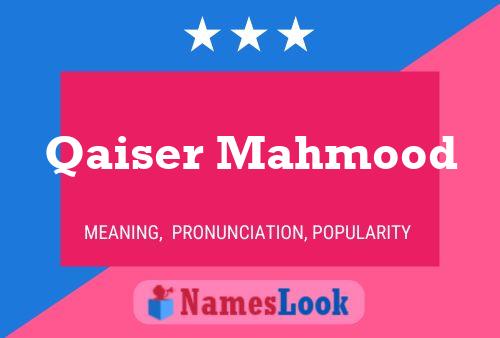 Póster del nombre Qaiser Mahmood