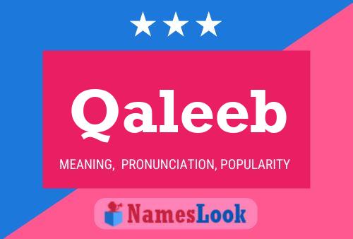 Póster del nombre Qaleeb