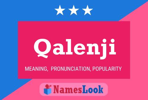 Póster del nombre Qalenji