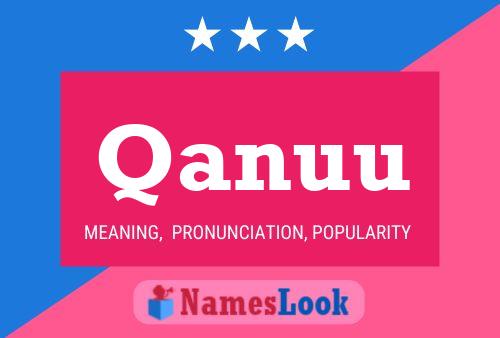 Póster del nombre Qanuu