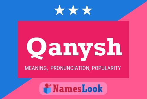 Póster del nombre Qanysh