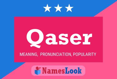 Póster del nombre Qaser