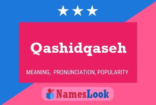 Póster del nombre Qashidqaseh