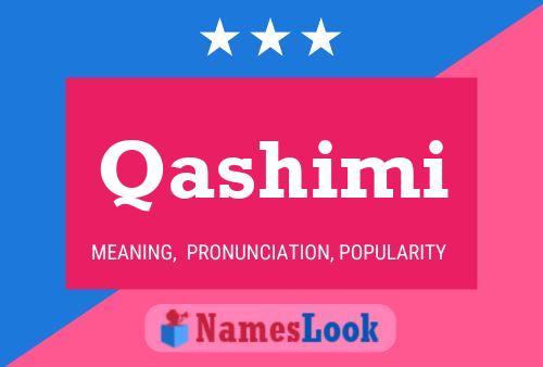 Póster del nombre Qashimi