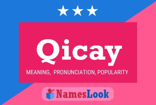 Póster del nombre Qicay