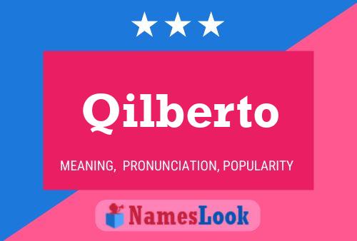 Póster del nombre Qilberto