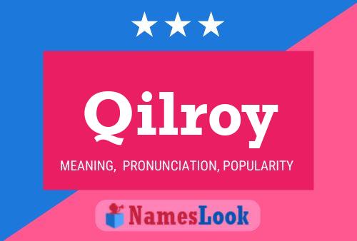 Póster del nombre Qilroy