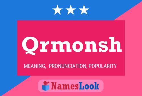 Póster del nombre Qrmonsh