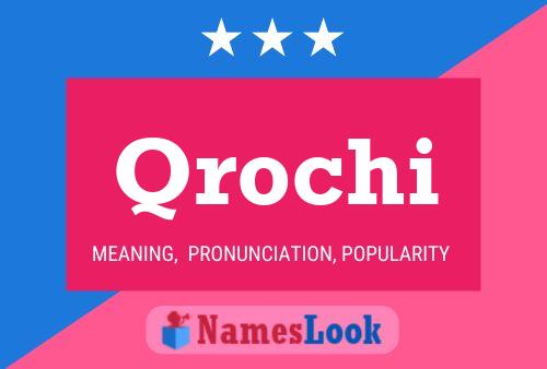 Póster del nombre Qrochi