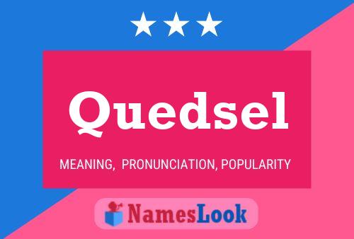 Póster del nombre Quedsel