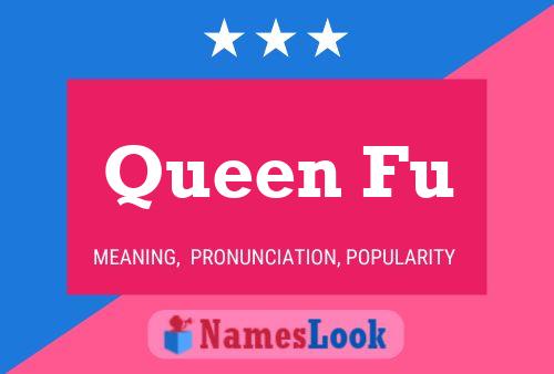 Póster del nombre Queen Fu