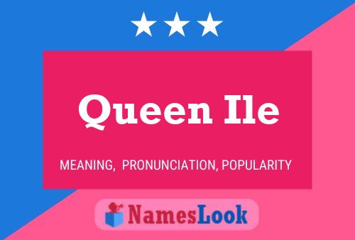 Póster del nombre Queen Ile