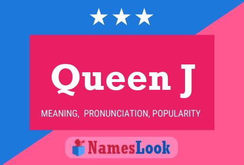 Póster del nombre Queen J