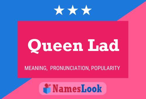 Póster del nombre Queen Lad