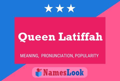 Póster del nombre Queen Latiffah