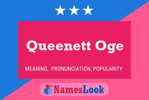 Póster del nombre Queenett Oge