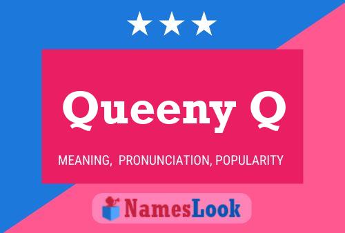 Póster del nombre Queeny Q