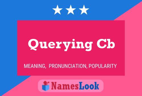 Póster del nombre Querying Cb