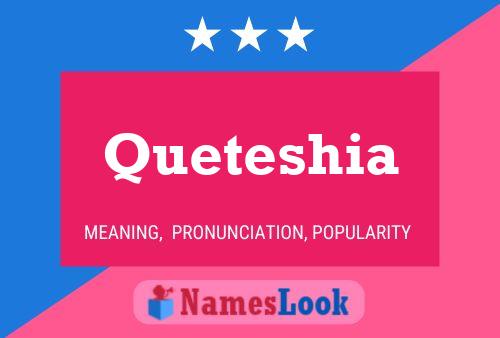 Póster del nombre Queteshia