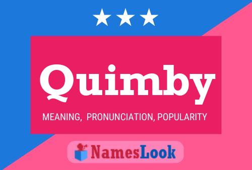 Póster del nombre Quimby