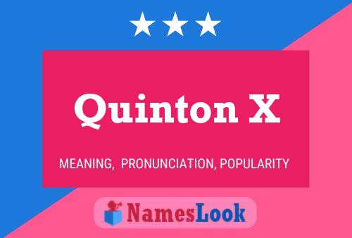 Póster del nombre Quinton X