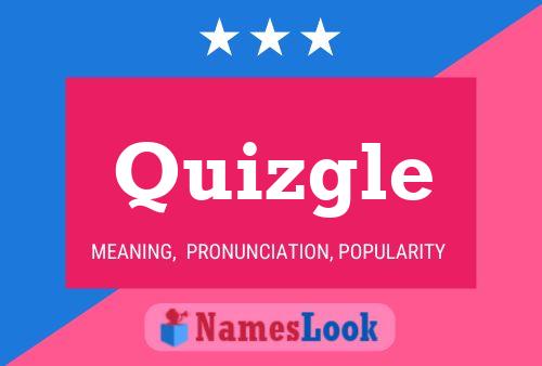 Póster del nombre Quizgle