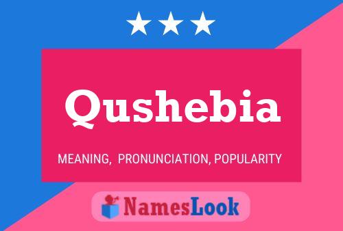 Póster del nombre Qushebia