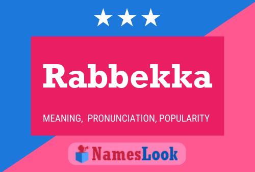 Póster del nombre Rabbekka