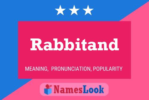 Póster del nombre Rabbitand