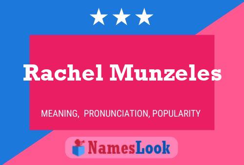 Póster del nombre Rachel Munzeles