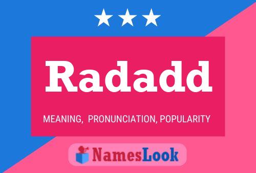 Póster del nombre Radadd