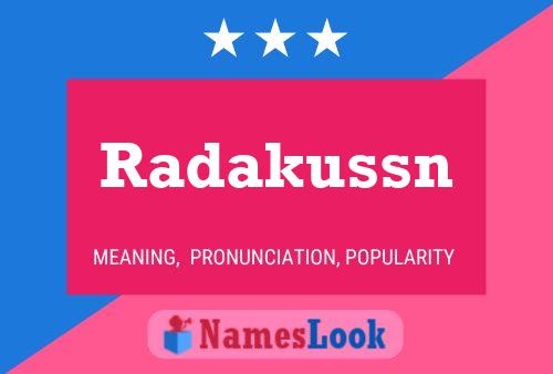 Póster del nombre Radakussn