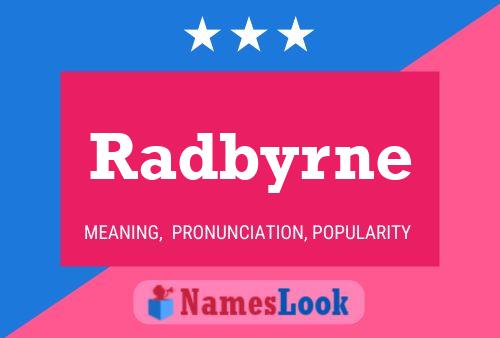 Póster del nombre Radbyrne