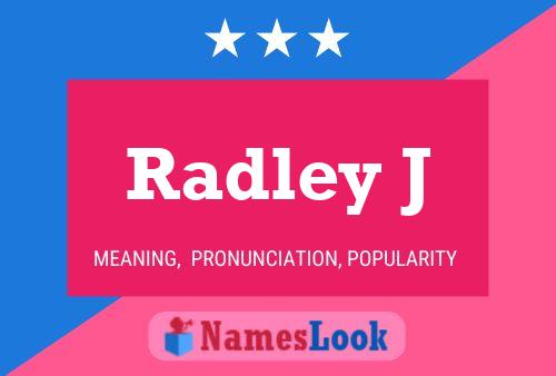 Póster del nombre Radley J