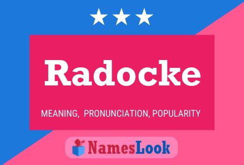 Póster del nombre Radocke