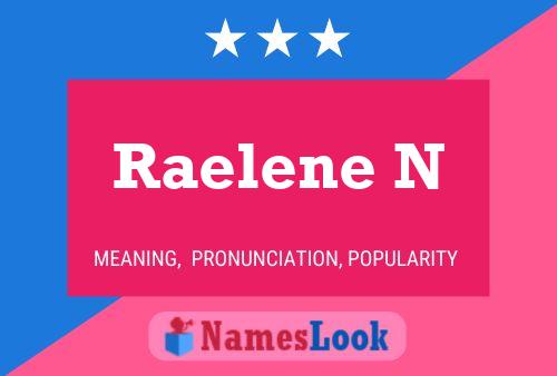 Póster del nombre Raelene N