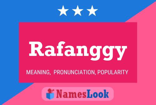 Póster del nombre Rafanggy