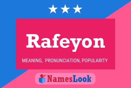 Póster del nombre Rafeyon