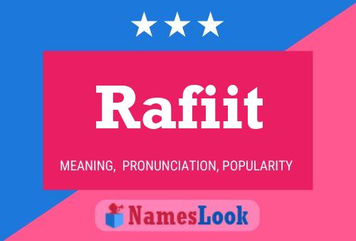 Póster del nombre Rafiit