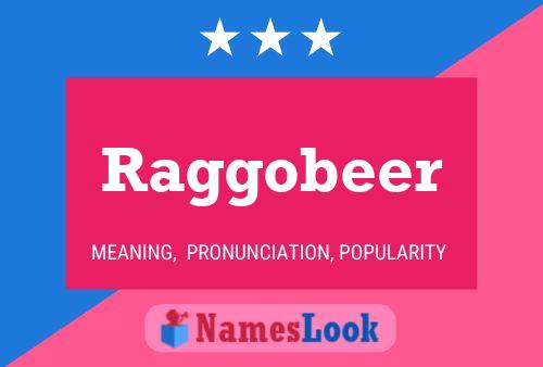 Póster del nombre Raggobeer