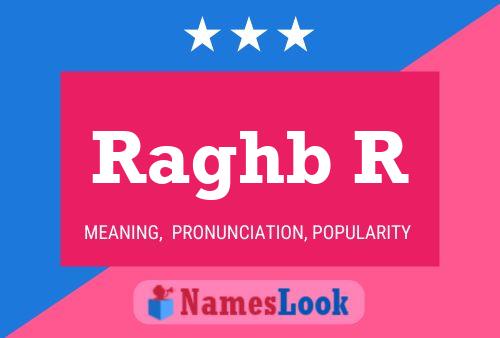 Póster del nombre Raghb R