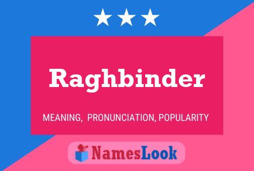 Póster del nombre Raghbinder