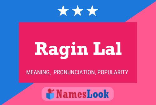 Póster del nombre Ragin Lal