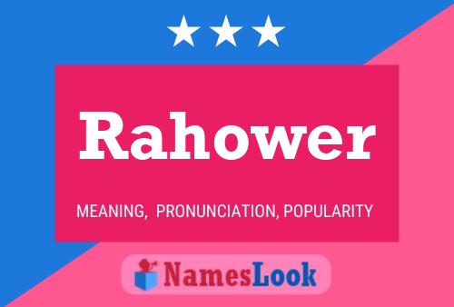 Póster del nombre Rahower