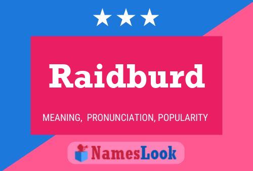 Póster del nombre Raidburd